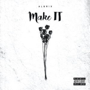 Make It (Single) - Albrix